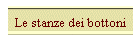 Le stanze dei bottoni